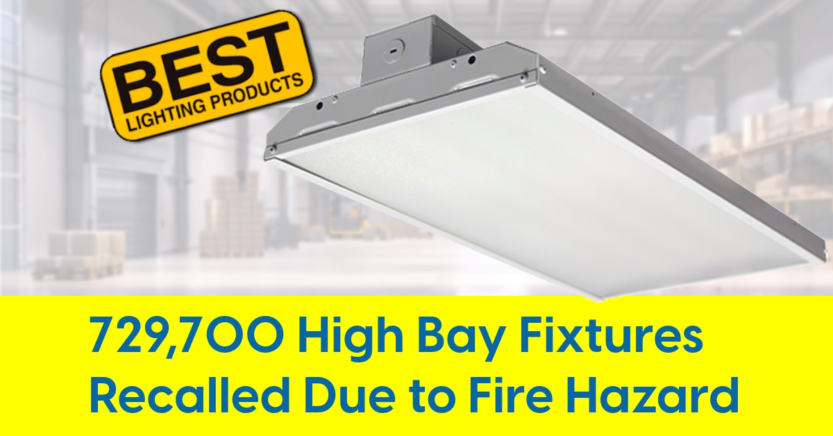 2024 07 best lighting products high bay led recall fire us canada.jpg