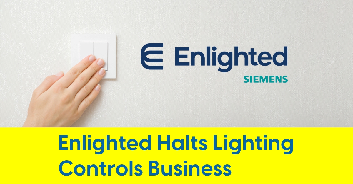2025 04 Enlighted to Wind Down Lighting Controls Business.jpg