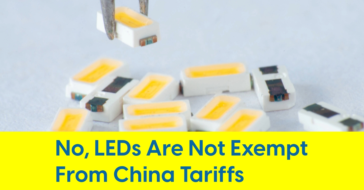 2025 04 No LEDs Are Not Exempt From China Tariffs.jpg